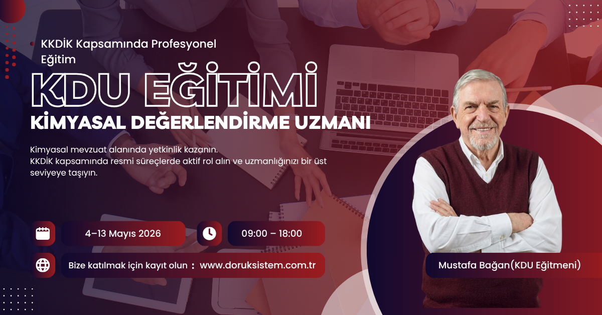 Kimyasal Değerlendirme Uzmanı (KDU) Eğitimi 2026: Mayıs Kayıtları Başladı!