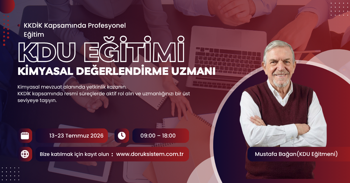 Kimyasal Değerlendirme Uzmanı (KDU) Eğitimi 2026: haziran Kayıtları Başladı!